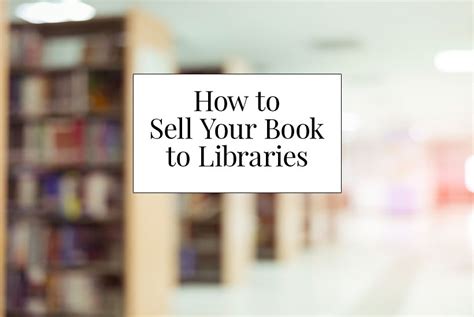 sell your books to libraries